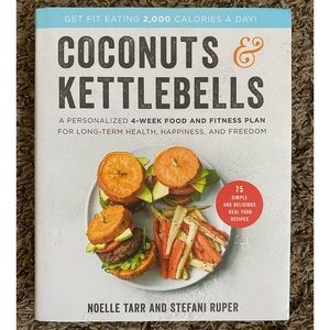 Coconuts & Kettlebells Get Fit Cookbook